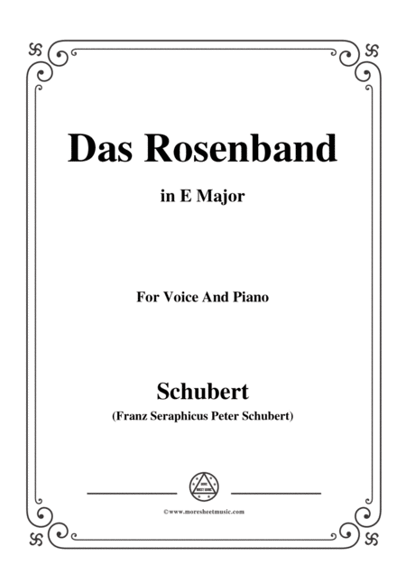 Schubert Das Rosenband The Rosy Ribbon D 280 In E Major For Voice Piano Sheet Music