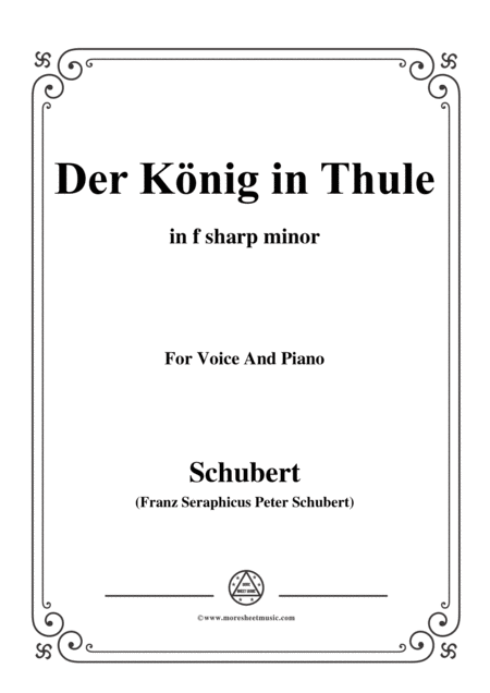 Schubert Der Knig In Thule In F Sharp Minor Op 5 No 5 For Voice Piano Sheet Music