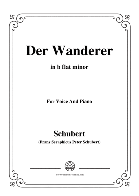 Schubert Der Wanderer The Wanderer Op 4 No 1 In B Flat Minor For Voice Piano Sheet Music