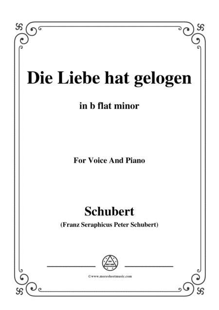 Schubert Die Liebe Hat Gelogen In B Flat Minor Op 23 No 1 For Voice And Piano Sheet Music