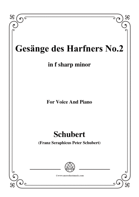 Free Sheet Music Schubert Gesnge Des Harfners Op 12 No 2 In F Sharp Minor For Voice Piano