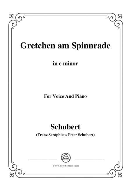 Schubert Gretchen Am Spinnrade In C Minor For Voice And Piano Sheet Music