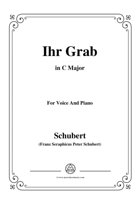 Free Sheet Music Schubert Ihr Grab In C Major D 736 For Voice And Piano