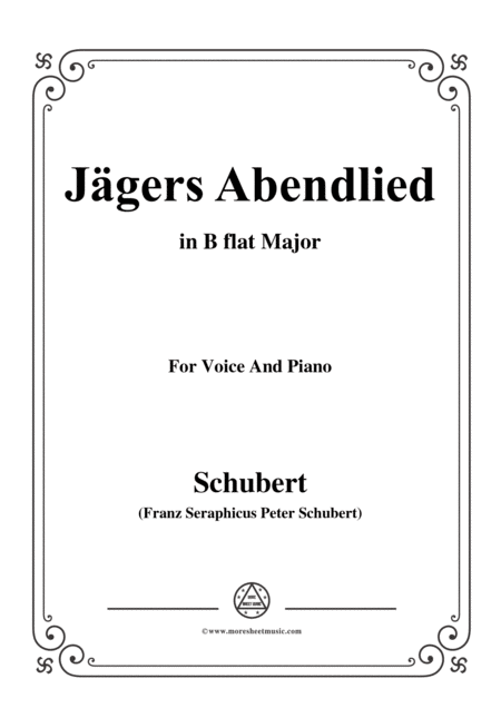 Schubert Jgers Abendlied Op 3 No 4 In B Flat Major For Voice Piano Sheet Music