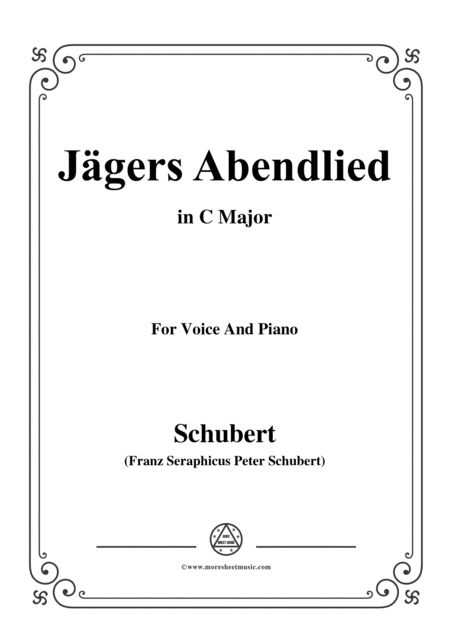 Schubert Jgers Abendlied Op 3 No 4 In C Major For Voice Piano Sheet Music