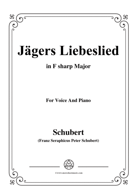 Free Sheet Music Schubert Jgers Liebeslied Op 96 No 2 In F Sharp Major For Voice Piano