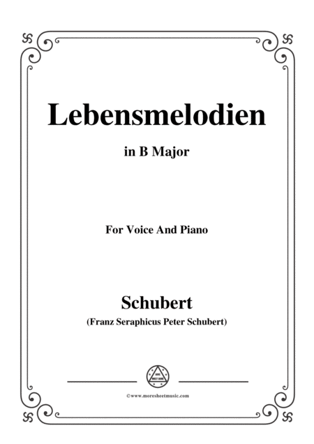 Schubert Lebensmelodien In B Major For Voice And Piano Sheet Music