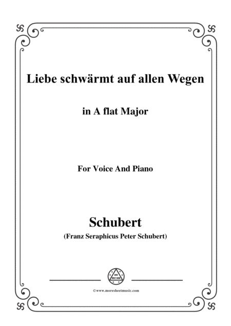 Free Sheet Music Schubert Liebe Schwrmt Auf Allen Wegen In A Flat Major For Voice Piano