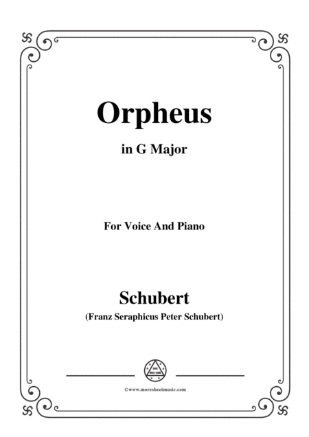 Schubert Orpheus Song Of Orpheus As He Entered Hell D 474 In G Major For Voice Piano Sheet Music