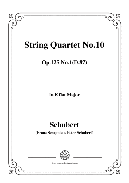 Free Sheet Music Schubert String Quartet No 10 In E Flat Major Op 125 No 1 D 87