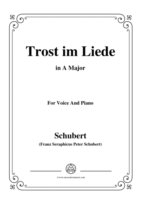 Free Sheet Music Schubert Trost Im Liede In A Major For Voice And Piano