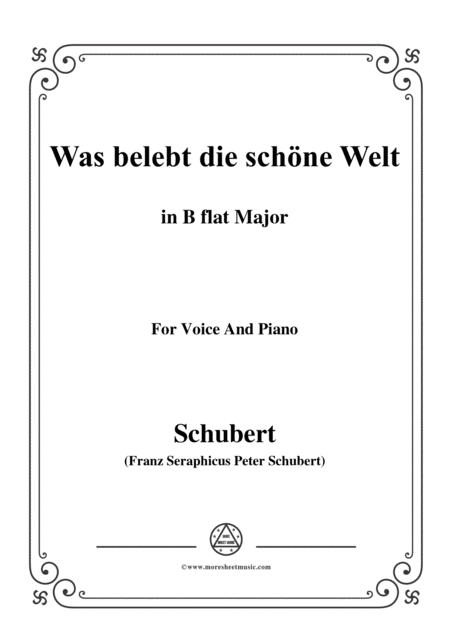 Schubert Was Belebt Die Schne Welt In B Flat Major For Voice Piano Sheet Music