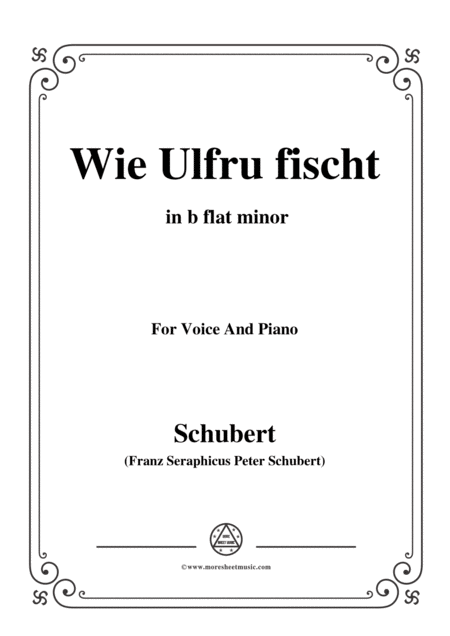 Schubert Wie Ulfru Fischt In B Flat Minor Op 21 No 3 For Voice And Piano Sheet Music