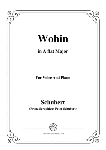 Schubert Wohin From Die Schne Mllerin Op 25 No 2 In A Flat Major For Voice Piano Sheet Music