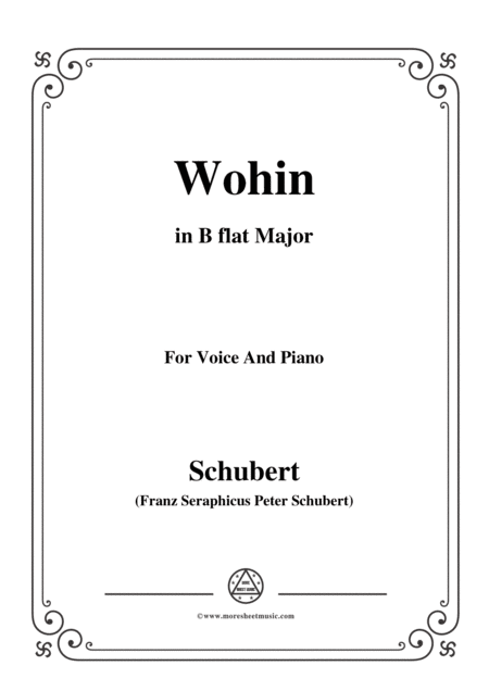 Schubert Wohin From Die Schne Mllerin Op 25 No 2 In B Flat Major For Voice Piano Sheet Music