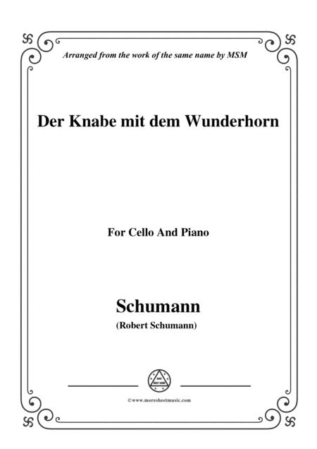 Schumann Der Knabe Mit Dem Wunderhorn For Cello And Piano Sheet Music