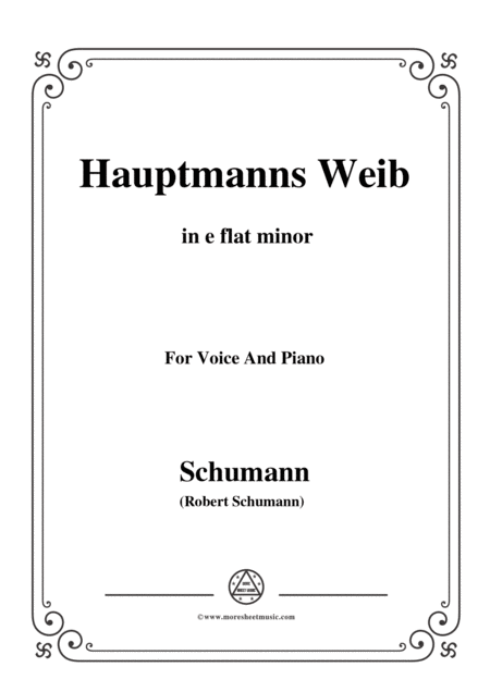 Schumann Hauptmanng Weib In E Flat Minor For Voice And Piano Sheet Music