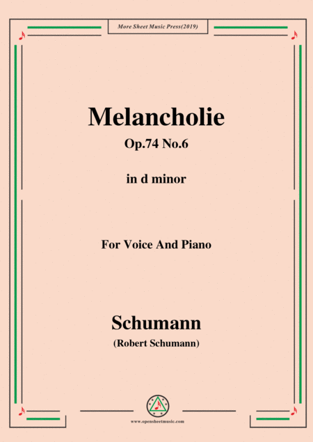 Schumann Melancholie Op 74 No 6 In E Flat Minor For Voice Piano Sheet Music