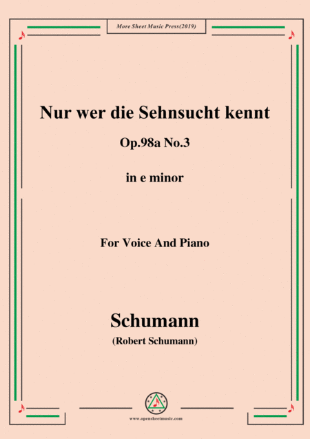 Schumann Nur Wer Die Sehnsucht Kennt Op 98a No 3 In E Minor For Vioce Pno Sheet Music