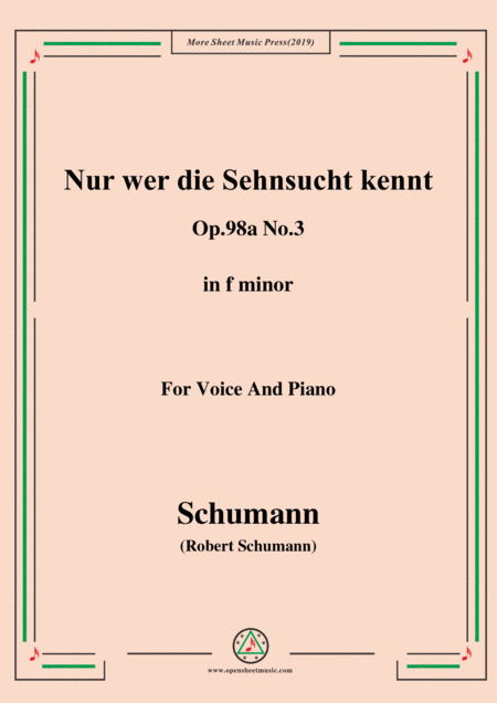 Free Sheet Music Schumann Nur Wer Die Sehnsucht Kennt Op 98a No 3 In F Minor For Vioce Pno