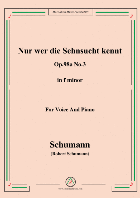 Schumann Nur Wer Die Sehnsucht Kennt Op 98a No 3 In F Minor For Vioce Pno Sheet Music