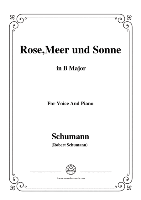 Schumann Rose Meer Und Sonne In B Major For Voice And Piano Sheet Music