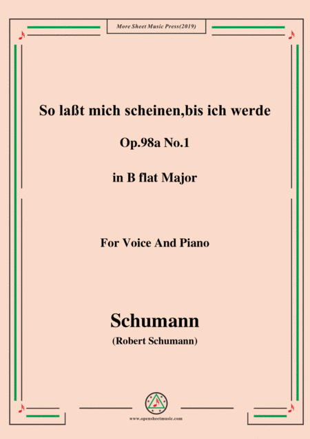 Schumann So Lat Mich Scheinen Bis Ich Werde Op 98a No 1 In B Flat Major For Voice Pno Sheet Music