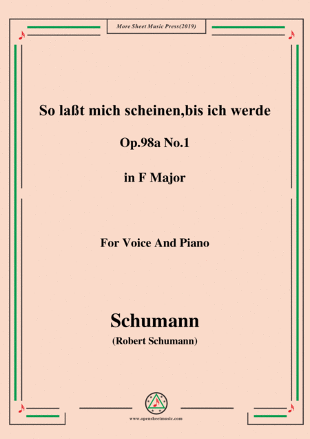 Free Sheet Music Schumann So Lat Mich Scheinen Bis Ich Werde Op 98a No 1 In F Major For Voice Pno