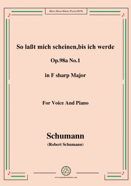 Schumann So Lat Mich Scheinen Bis Ich Werde Op 98a No 1 In F Sharp Major For Voice Pno Sheet Music