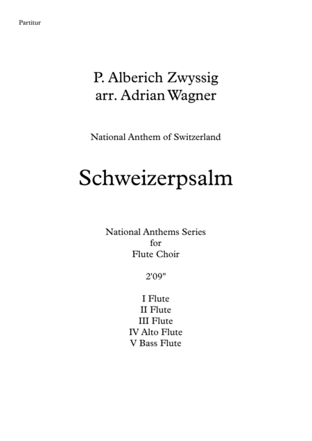 Free Sheet Music Schweizerpsalm National Anthem Of Switzerland Flute Choir Arr Adrian Wagner