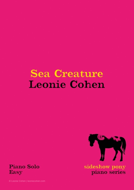 Sea Creature Leonie Cohen Sideshow Pony Piano Series Sheet Music