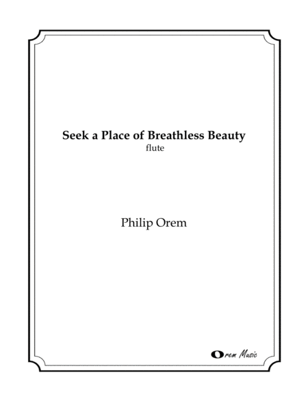 Seek A Place Of Breathless Beauty Flute Part Sheet Music