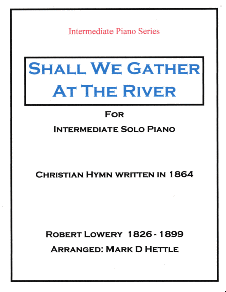 Shall We Gather At The River Intermediate Piano Solo Sheet Music