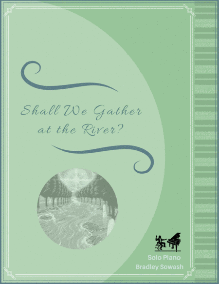 Free Sheet Music Shall We Gather By The River Solo Piano