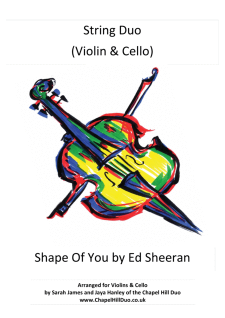 Free Sheet Music Shape Of You Violin Cello Duet Arrangement By The Chapel Hill Duo