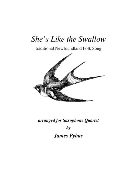 She Like The Swallow Trad Newfoundland Folk Song Saxophone Quartet Arrangement Sheet Music