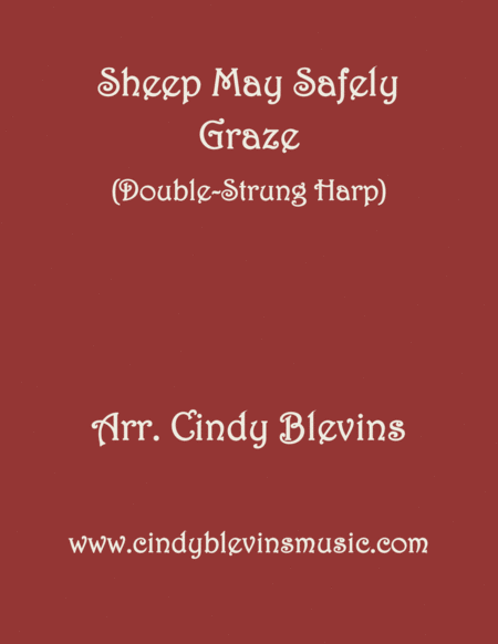 Sheep May Safely Graze Arranged For Double Strung Harp From My Book Classic With A Side Of Nostalgia For Double Strung Harp Sheet Music