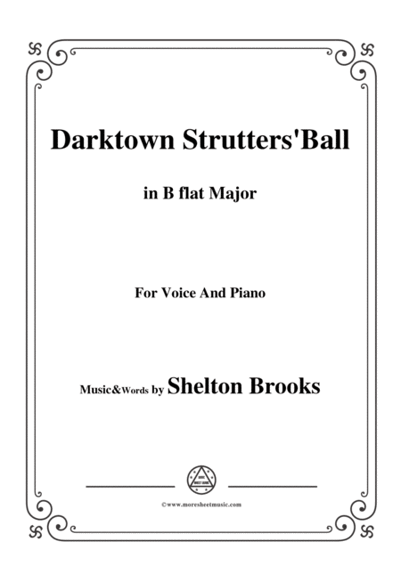 Shelton Brooks Darktown Strutters Ball In B Flat Major For Voice And Piano Sheet Music