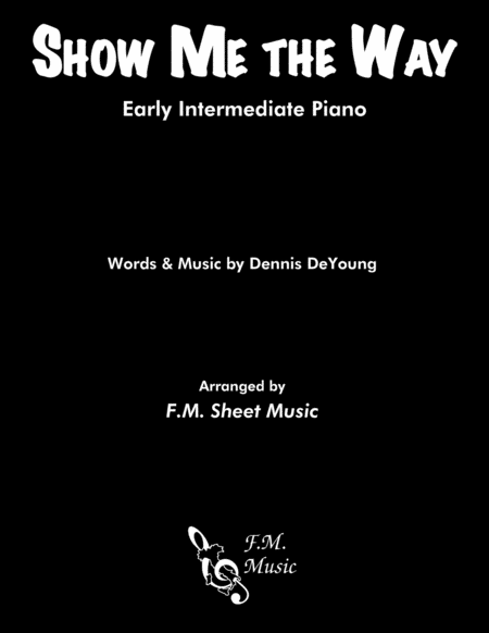 Free Sheet Music Show Me The Way Early Intermediate Piano