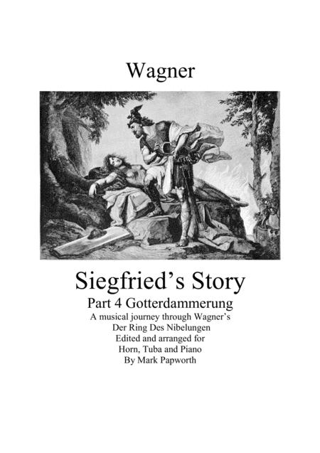 Siegfrieds Story Part 4 Gotterdammerung Sheet Music