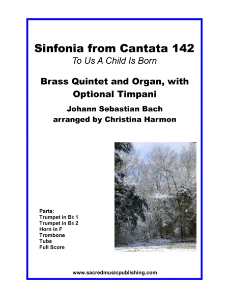 Sinfonia From Cantata 142 To Us A Child Is Born Brass Quintet And Organ With Optional Timpani Sheet Music