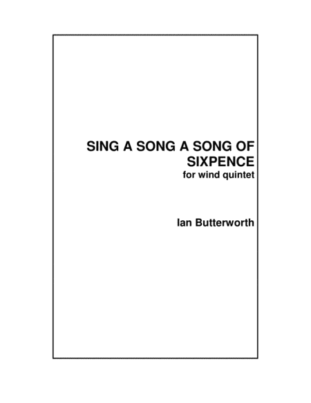 Sing A Song Of Sixpence For Wind Quintet Sheet Music