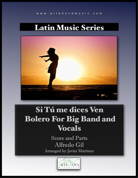 Sit Me Dices Ven Bolero For Big Band And Vocals Sheet Music