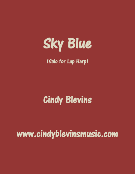 Sky Blue Original Solo For Lap Harp From My Book Melodic Meditations Iii Lap Harp Version Sheet Music