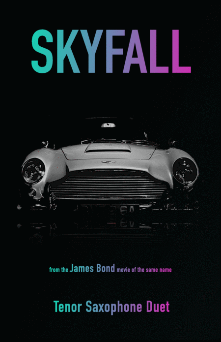 Skyfall James Bond Theme For Tenor Saxophone Duet Sheet Music