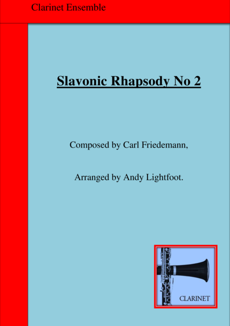 Slavonic Rhapsody No 2 Arranged For A Clarinet Ensemble Sheet Music