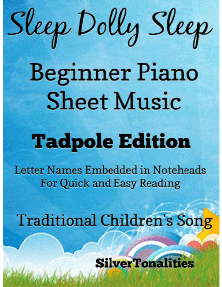 Sleep Dolly Sleep Beginner Piano Sheet Music Tadpole Edition Sheet Music