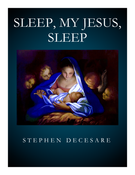 Sleep My Jesus Sleep Sheet Music