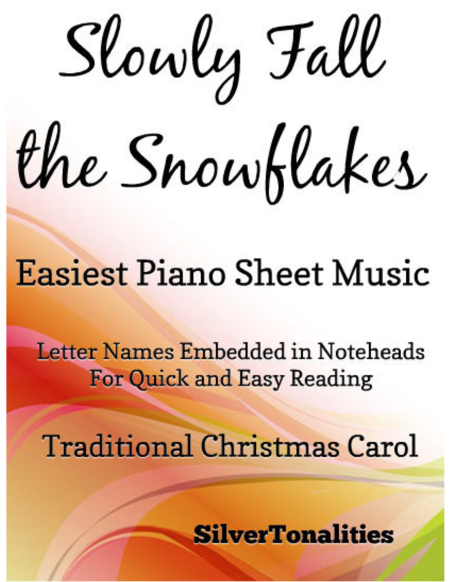 Slowly Fall The Snowflakes Easiest Piano Sheet Music Sheet Music