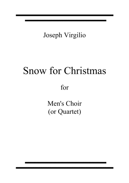 Free Sheet Music Snow For Christmas For A Cappella Mens Voices